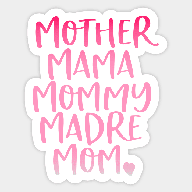 Mother Mama Mommy Madre Mom Sticker by TEEPHILIC